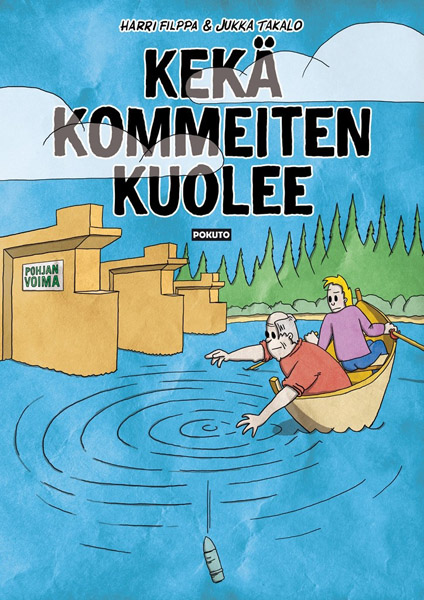 Harri Filppa & Jukka Takalo: Kekä kommeiten kuolee