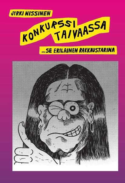 Jyrki Nissinen: Konkurssi taivaassa… eli se erilainen rakkaustarina