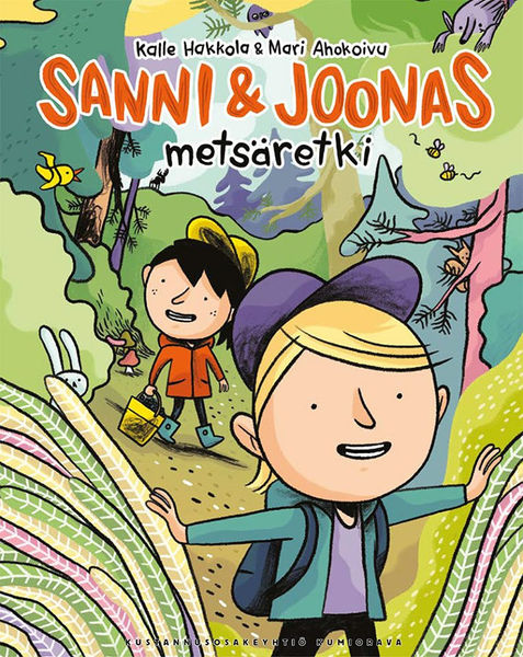 Kalle Hakkola & Mari Ahokoivu: Sanni & Joonas – Metsäretki