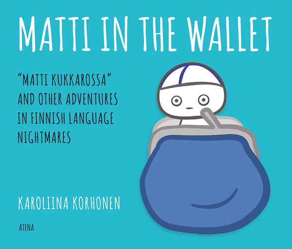 Karoliina Korhonen: Matti in the Wallet