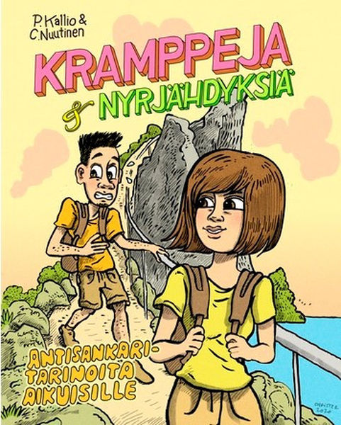 Pauli Kallio & Christer Nuutinen: Kramppeja & nyrjähdyksiä – Antisankaritarinoita aikuisille
