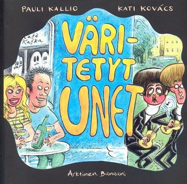 Pauli Kallio & Kati Kovács: Väritetyt unet