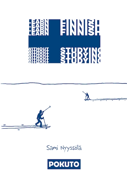 Sami Nyyssölä: Learn Finnish Without Studying