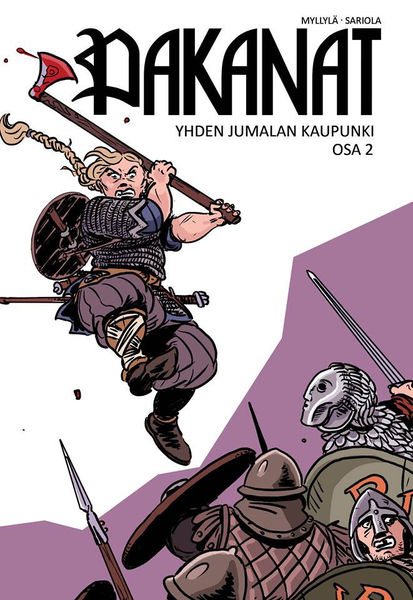 Tuomas Myllylä: Pakanat – Yhden jumalan kaupunki Osa 2/2