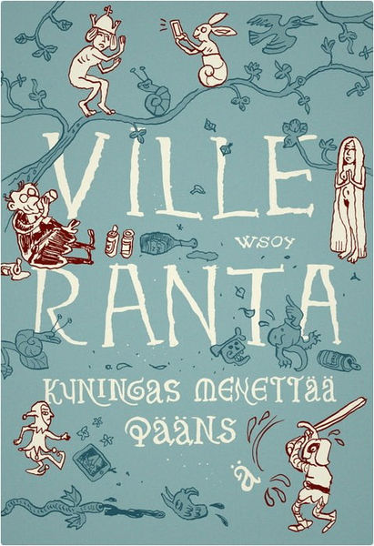 Ville Ranta: Kuningas menettää päänsä