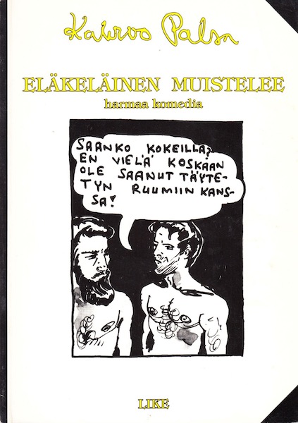 Kalervo Palsa: Eläkeläinen muistelee – Harmaa komedia