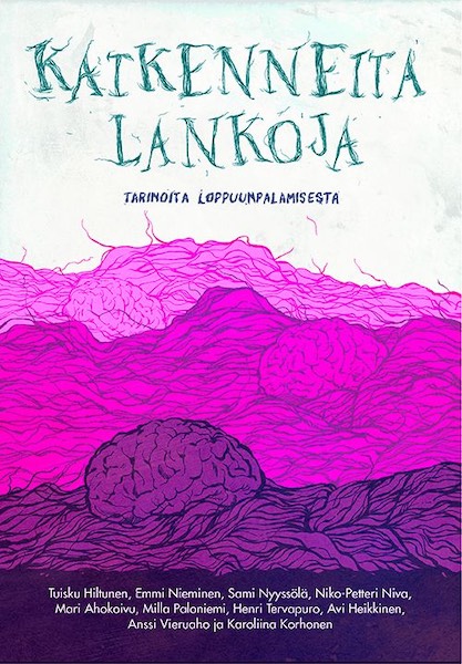 Katkenneita lankoja – Tarinoita loppuunpalamisesta