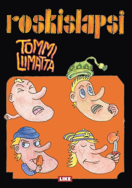 Tommi Liimatta: Roskislapsi